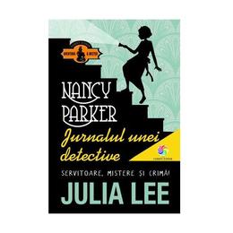 Nancy Parker. Jurnalul unei detective - Julia Lee, editura Corint