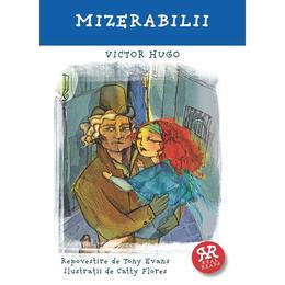 Mizerabilii. Repovestire dupa Victor Hugo, editura Curtea Veche