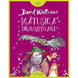 Matusica ingrozitoare - David Walliams, editura Grupul Editorial Art