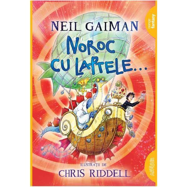 Noroc cu laptele... - Neil Gaiman, editura Grupul Editorial Art