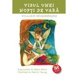 Visul unei nopti de vara Repovestire dupa William Shakespeare, editura Curtea Veche