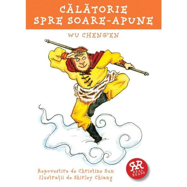 Calatorie spre soare-apune. Repovestire de Christine Sun - Wu Cheng'en, editura Curtea Veche