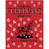 Taurasul Ferdinand - Munro Leaf, editura Grupul Editorial Art