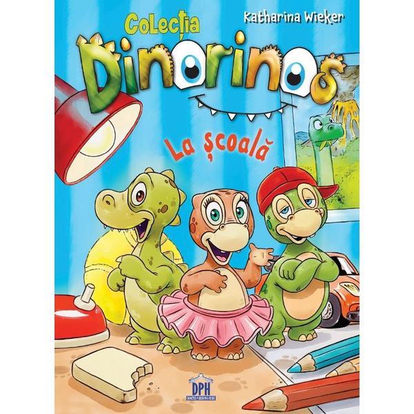 Dinorinos la scoala - Katharina Wieker, editura Didactica Publishing House