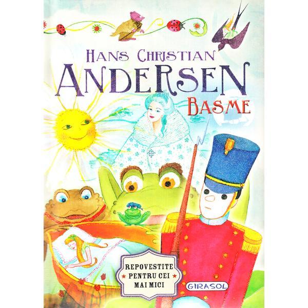 Basme - Hans Christian Andersen, editura Girasol