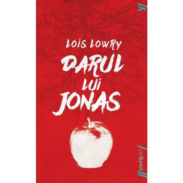 Darul lui Jonas - Lois Lowry, editura Grupul Editorial Art