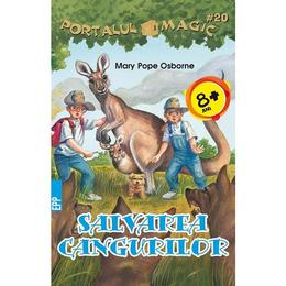 Portalul magic 20: Salvarea cangurilor - Mary Pope Osborne, editura Paralela 45