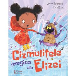 Cizmulitele magice ale Elizei - Amy Sparkes, Nick East, editura Univers Enciclopedic