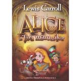 Alice in Tara Minunilor - Lewis Carroll, editura Gramar