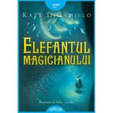 Elefantul magicianului - Kate DiCamillo, editura Grupul Editorial Art