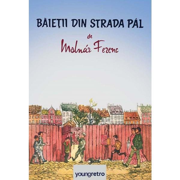 Baietii din strada Pal - Molnar Ferenc