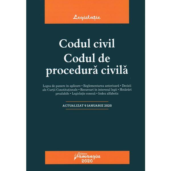 Codul civil. Codul de procedura civila. Act. 9 ianuarie 2020, editura Hamangiu