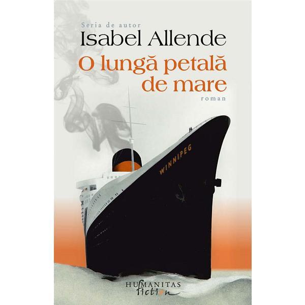 o lunga petala de mare - isabel allende, editura Humanitas