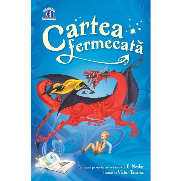 Cartea fermecata - E. Nesbit, editura Didactica Publishing House