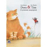 Dora si Tim, o prietenie neasteptata - Toni Steiner, Eve Tharlet, editura Didactica Publishing House