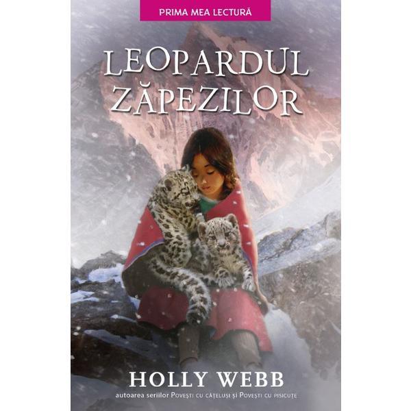 Leopardul zapezilor - Holly Webb, editura Litera