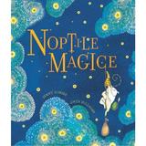 Noptile magice - Jenny Nimmo, Gwen Millward, editura Univers Enciclopedic