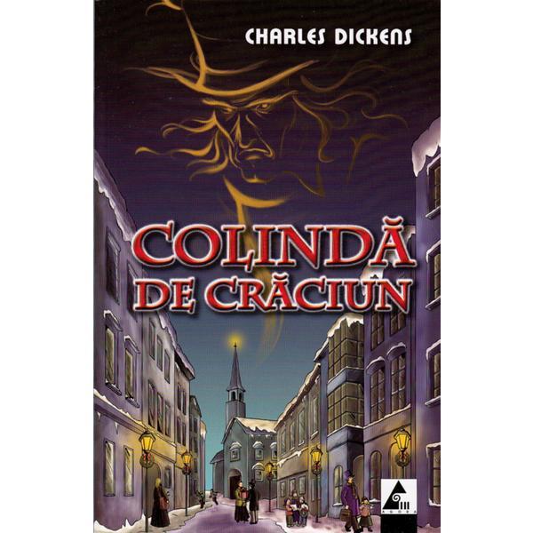 Colinda de Craciun - Charles Dickens, editura Agora