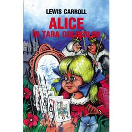 Alice in tara oglinzilor - Lewis Carroll, editura Cartex