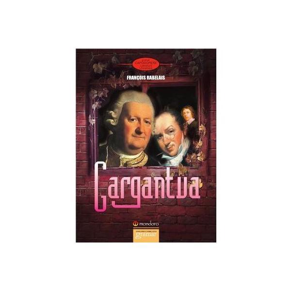 Gargantua - Rabelais, editura Gramar