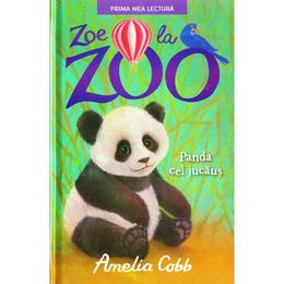 Zoe la zoo. Panda cel jucaus - Amelia Cobb, editura Litera