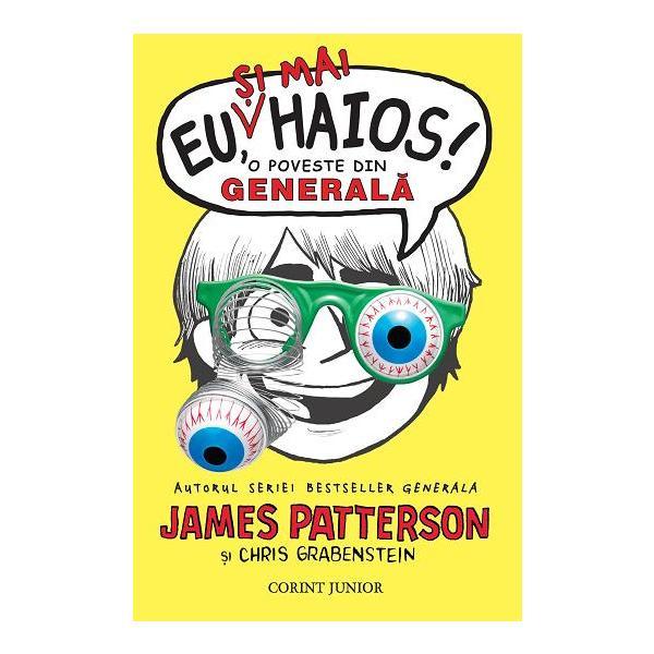 Eu, si mai haios? O poveste din generala - James Patterson, editura Corint