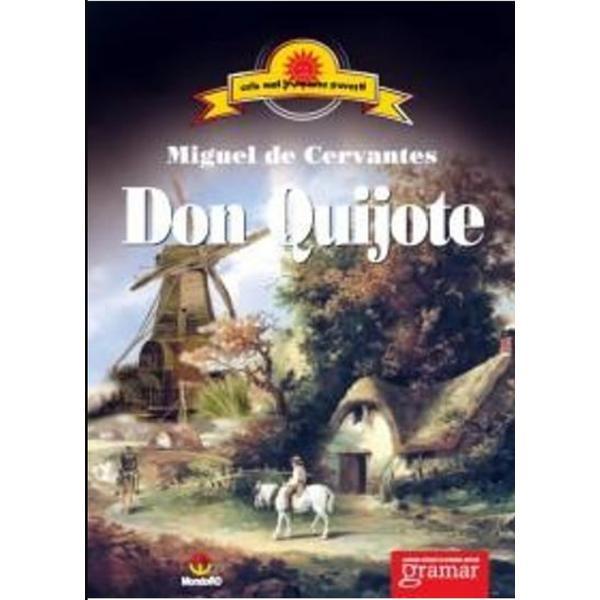 Don Quijote - Miguel de Cervantes, editura Gramar