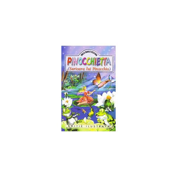 Pinocchietta (Surioara lui Pinocchio) - Emilio Manlio Bologna, editura Regis