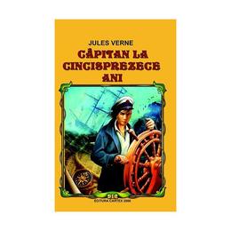 Capitan la cincisprezece ani ed.2014 - Jules Verne, editura Cartex