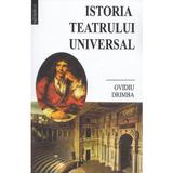 Istoria teatrului universal - Ovidiu Drimba, editura Saeculum I.o.
