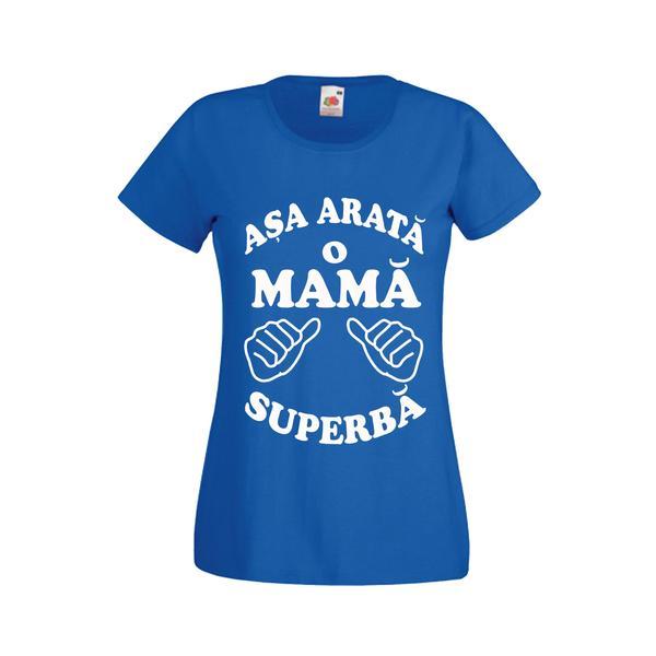 Tricou dama personalizat Fruit of the loom, albastru, Asa arata o mama superba S