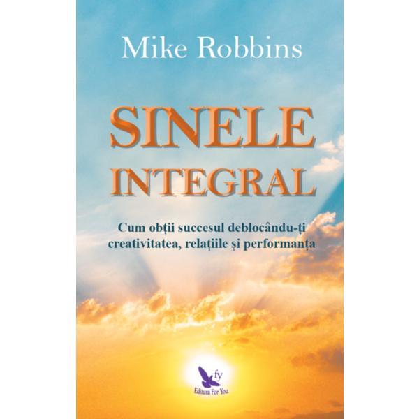 Sinele integral - Mike Robbins, editura For You