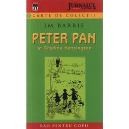 Peter Pan in gradina Kensington - J. M. Barrie, editura Rao