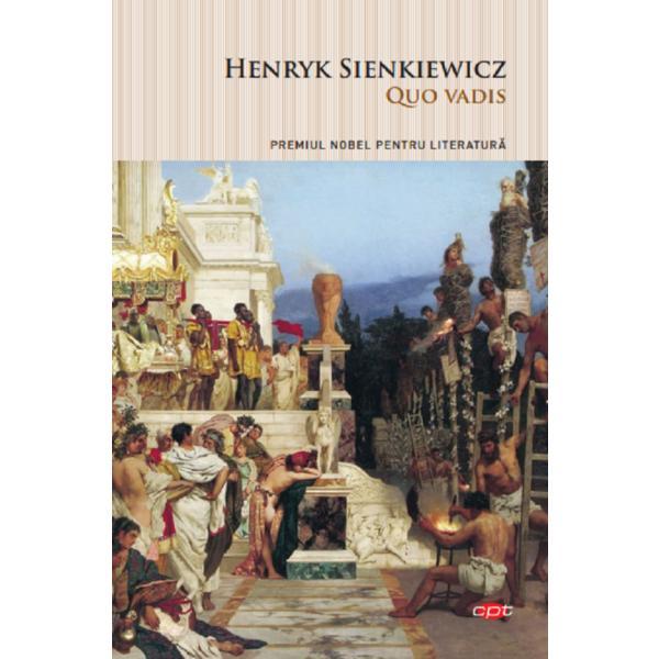 Quo vadis - Henryk Sienkiewicz, editura Litera