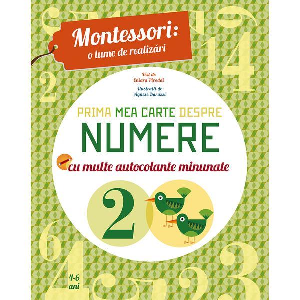 Montessori: o lume de realizari. Prima mea carte despre numere, editura Meteor Press