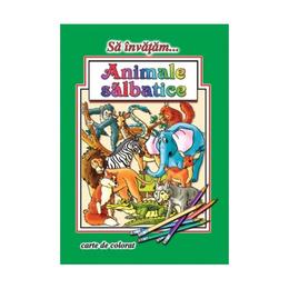 Sa invatam... Animale salbatice - Carte de colorat, editura Roxel Cart