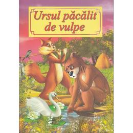 Ursul pacalit de vulpe, editura Roxel Cart