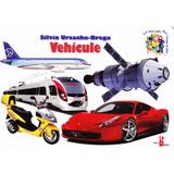 Vehicule - Silvia Ursache-Brega, editura Silvius Libris