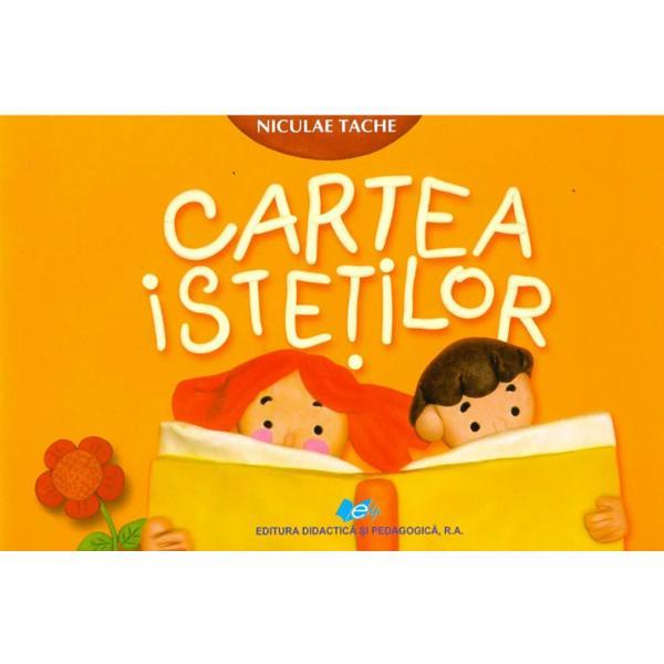 Cartea istetilor - Niculae Tache, editura Didactica Si Pedagogica