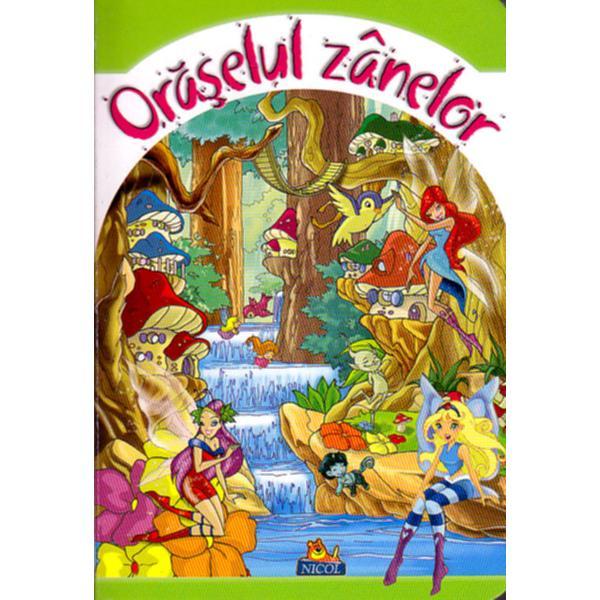 Oraselul zanelor - Minilibri, editura Nicol