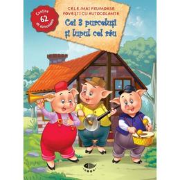 Cei 3 purcelusi si Lupul cel rau - Cele mai frumoase povesti cu autocolante, editura Prut