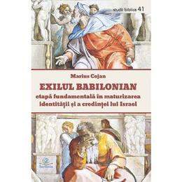 Exilul babilonian - Marius Cojan, editura Sapientia