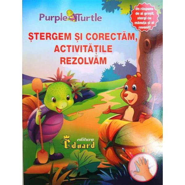 Stergem si corectam, activitatile rezolvam, editura Eduard