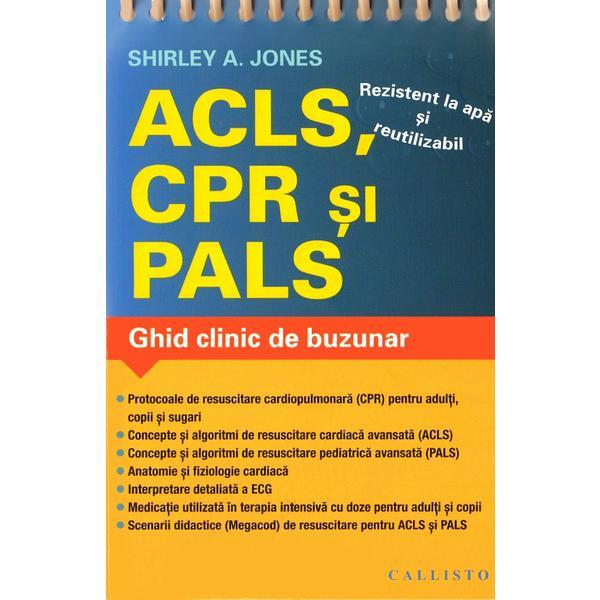 ACLS, CPR si PALS. Ghid clinic de buzunar - Shirley A. Jones, editura Callisto