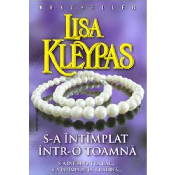 S-a intamplat intr-o toamna - Lisa Kleypas, editura Miron