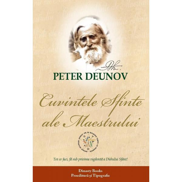 Cuvintele sfinte ale Maestrului - Peter Deunov, Dinasty Books Proeditura Si Tipografie