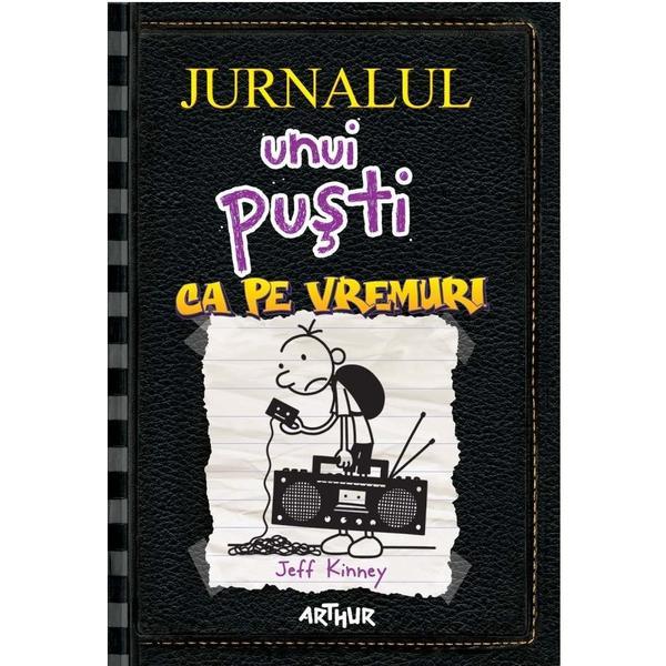 Jurnalul unui pusti. Vol.10: Ca pe vremuri - Jeff Kinney, editura Grupul Editorial Art