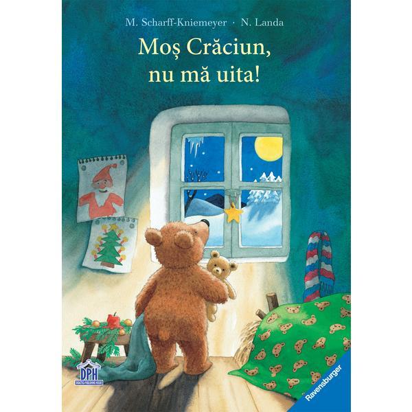 Mos craciun, nu ma uita!, autor M. Scharff - Kniemeyer, N.Landa, editura Didactica Publishing House