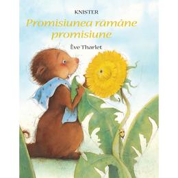 Promisiunea ramane promisiune, autor Knister, Eve Tharlet