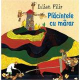 Placintele cu marar - Iulian Filip, editura Prut